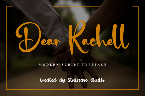 Dear Rachell: A Modern Script Typeface for Real Branding Projects