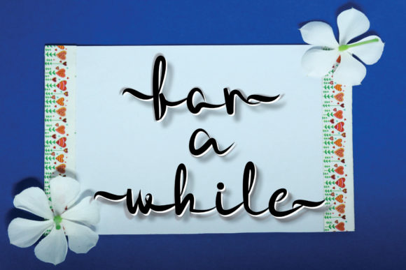 For a While Script Font for Small Business Branding